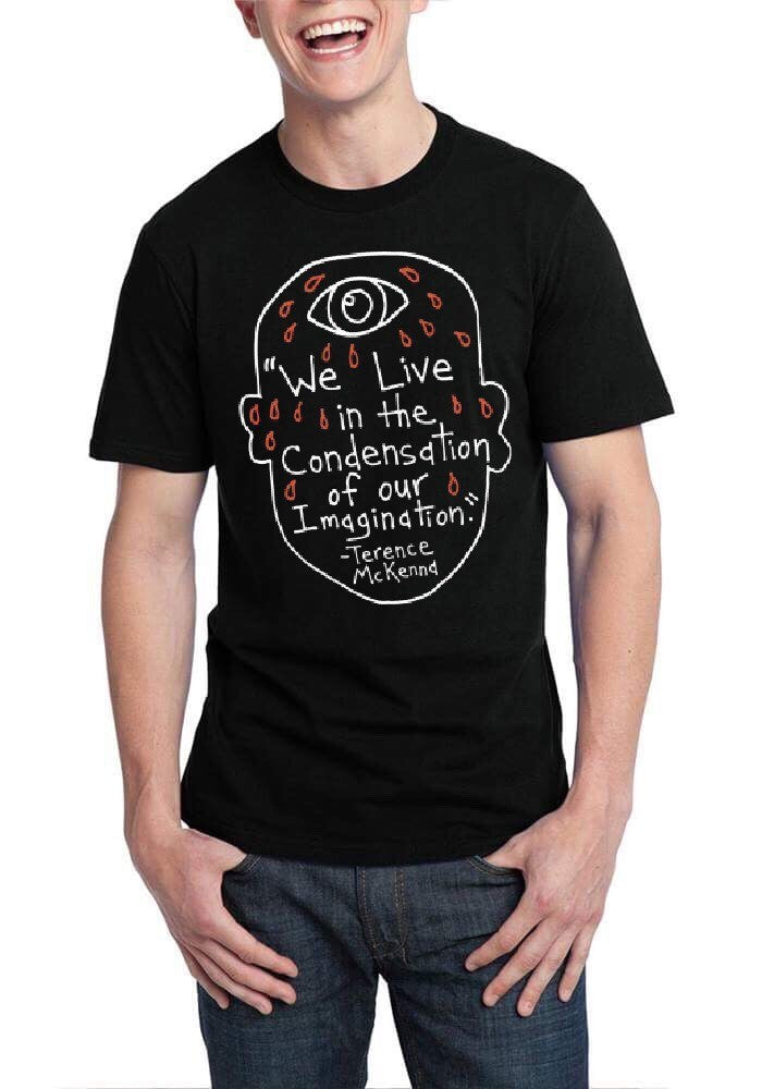 We Live In The Condensation Of Our Imagination Black T-Shirt