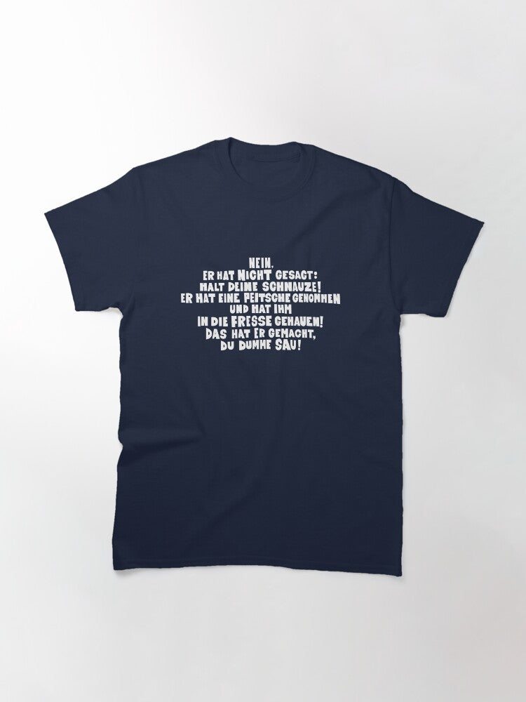 laus Kinski saying - He took a whip Classic T-Shirt