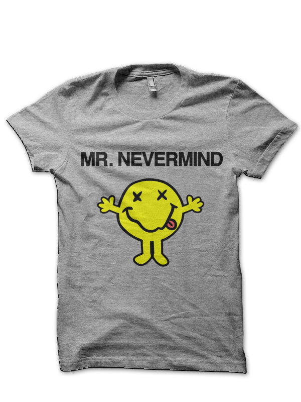 Mr. Nevermind T-Shirt