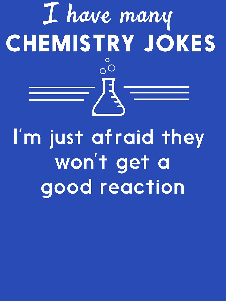 Good Reaction – Funny Chemistry Quote Half Sleeve Graphic T-Shirt