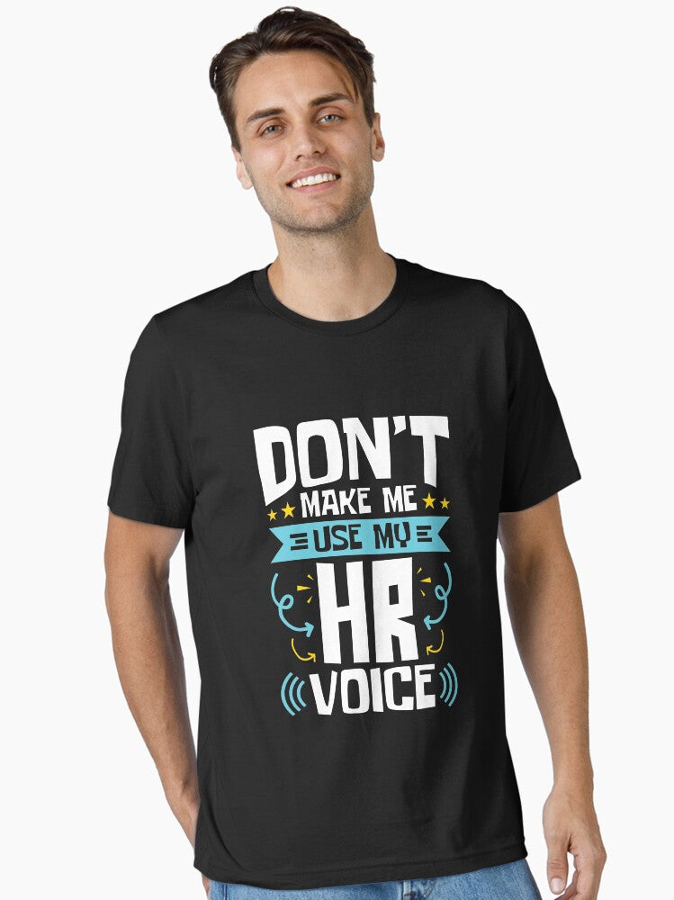 Don’t Test My HR Voice – Office Humor Graphic Tee