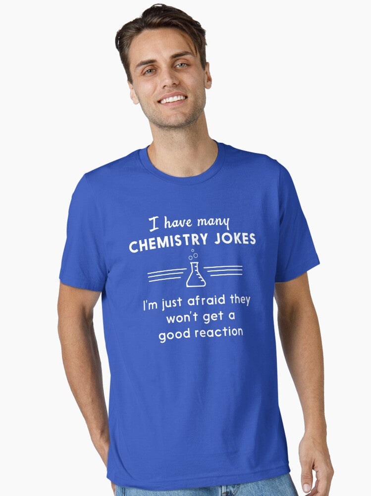 Good Reaction – Funny Chemistry Quote Half Sleeve Graphic T-Shirt
