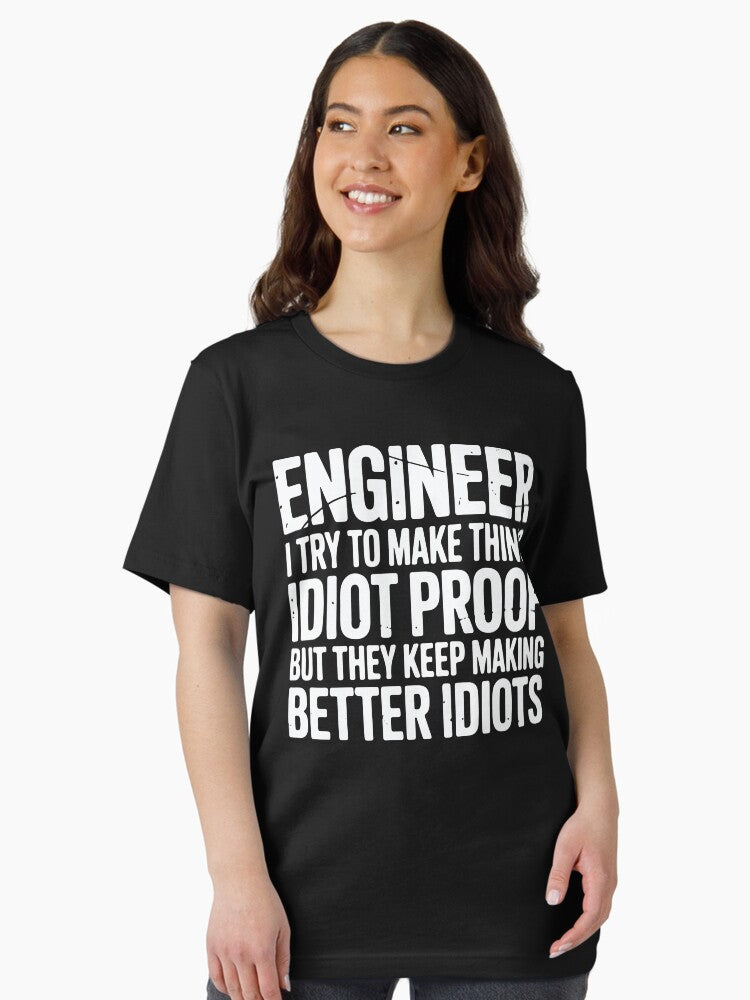 Idiot-Proof Engineer – Funny Graphic Print Half Sleeve T-Shirt